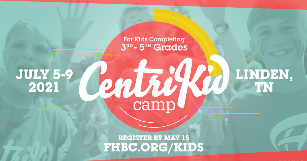 CentriKid Camp (3rd5th Grade) Forest Hills Baptist Church